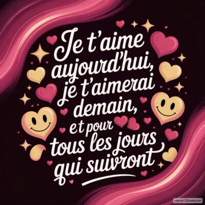 Texte en jeu typographique avec des cœurs et des sourires, exprimant un message d'amour éternel et de tendresse.