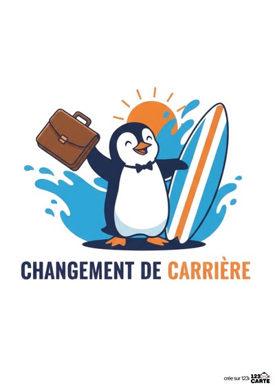 Illustration d'un manchot avec une mallette et une planche de surf. Le manchot est devant des vagues bleues, un soleil orange et le texte « CHANGEMENT DE CARRIÈRE ».