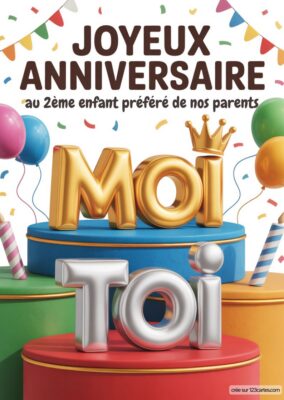 Carte Joyeux Anniversaire à imprimer pour frère, style 3D avec ballons et confettis. «Moi» doré sur podium bleu, «Toi» argenté sur podium rouge.