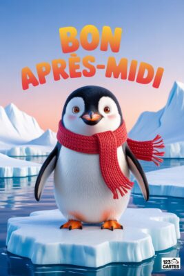 Pingouin souriant avec écharpe rouge, sur un bloc de glace, devant un paysage polaire. Texte « Bon Après-Midi » en orange. Ciel bleu et montagnes enneigées.