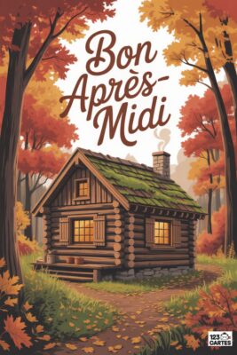 Cabane en bois au milieu d'une forêt automnale. Feuillage roux et orangé, ciel clair. Inscription « Bon Après-Midi ». Chemin de terre menant à la maison.