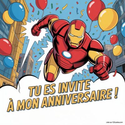 Image colorée d'Iron Man volant avec des ballons. Texte « Tu es invité à mon anniversaire ! » en dessous, sur fond festif.