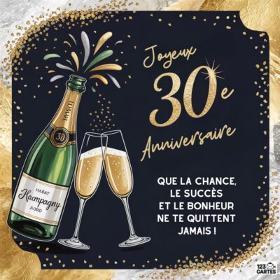 Carte élégante 30e anniversaire avec bouteille de champagne, flûtes et feux d'artifice dorés sur fond noir étoilé, message de chance et succès